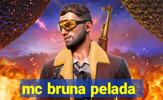 mc bruna pelada